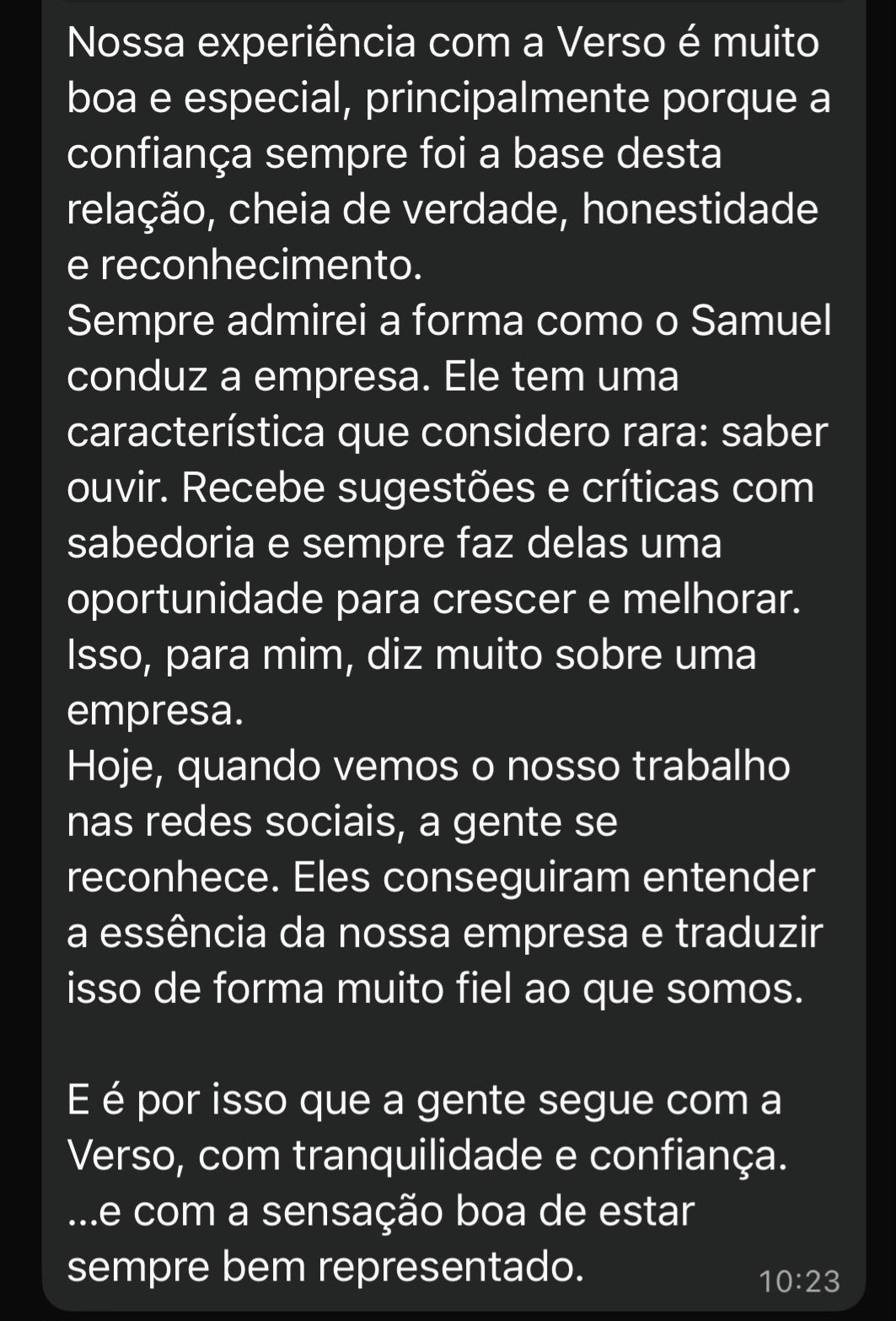 Depoimento de cliente sobre a condução da Verso